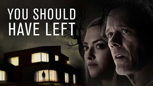You Should Have Left