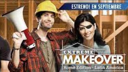 Extreme Makeover: Home Edition