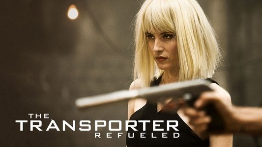 The Transporter Refueled