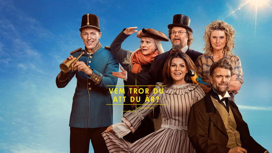 Vem tror du att du är?