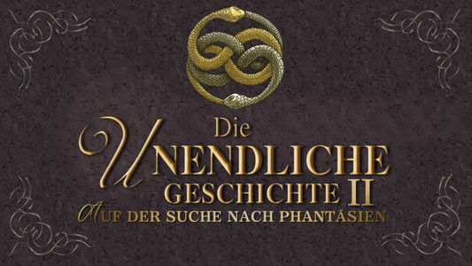 Die unendliche Geschichte II - Auf der Suche nach Phantásien