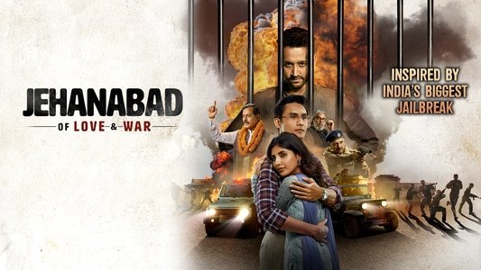 Jehanabad - Of Love & War