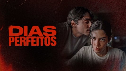 Dias Perfeitos