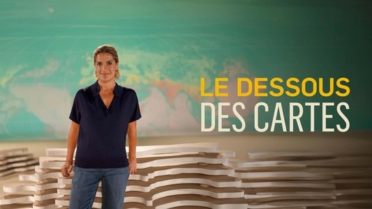 Le Dessous des cartes