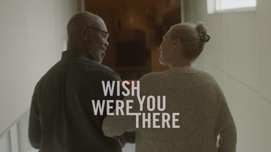 Wish You Were There