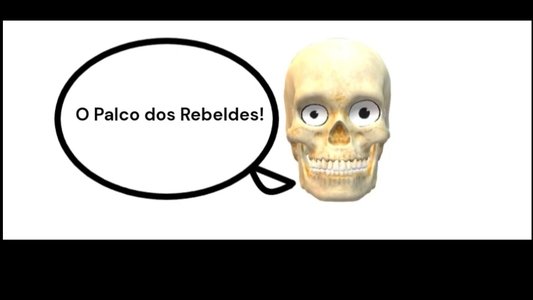 O Palco dos Rebeldes