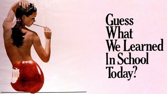 Guess What We Learned in School Today?