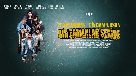 Bir zamanlar Şəkidə