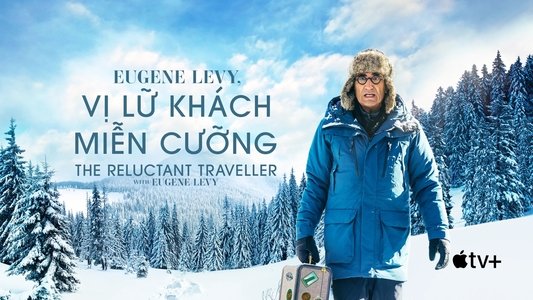 The Reluctant Traveller with Eugene Levy