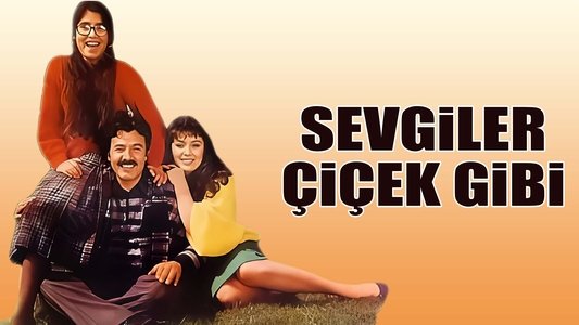 Sevgiler Çiçek Gibi