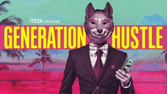 Generation Hustle