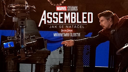 Marvel Studios Assembled: The Making of Doctor Strange in the Multiverse of Madness