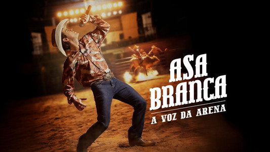 Asa Branca: A Voz da Arena