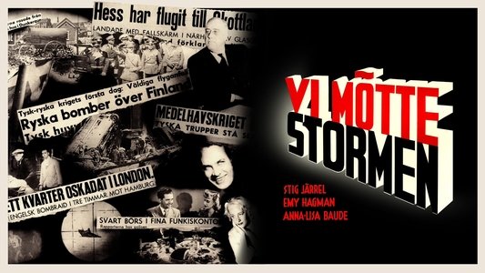 Vi mötte stormen