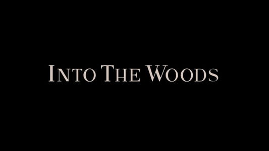 Into the Woods