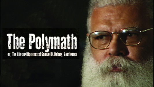 The Polymath, or The Life and Opinions of Samuel R. Delany, Gentleman