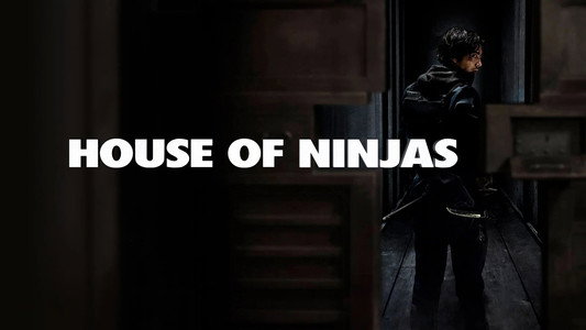 忍びの家 House of Ninjas