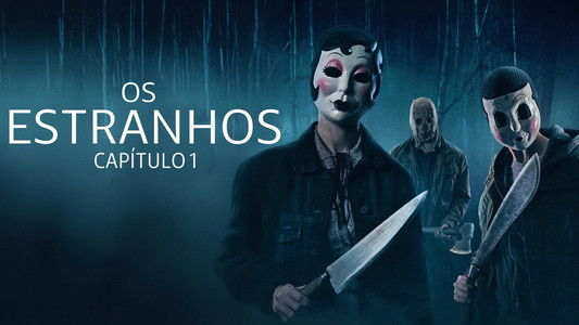 The Strangers: Chapter 1