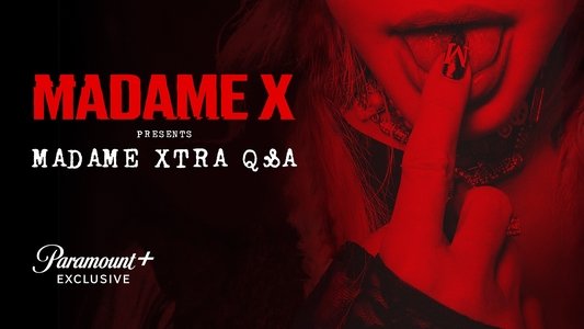 Madame X Presents: Madame Xtra Q&A