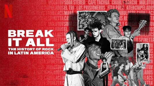 Rompan todo: La historia del rock en América Latina