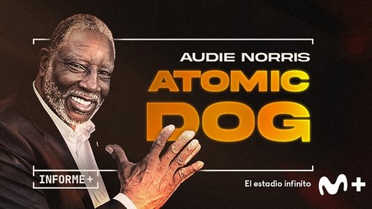 Informe Plus+. Audie Norris. Atomic Dog