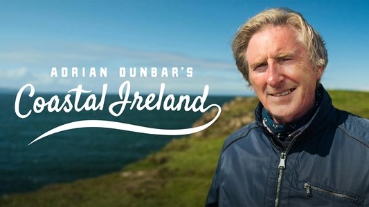 Adrian Dunbar's Coastal Ireland