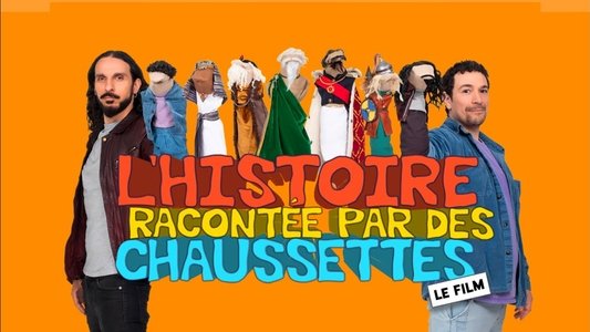 L'Histoire racontée par des chaussettes - Le Film