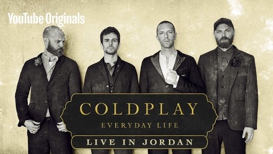 Coldplay: Everyday Life – Live in Jordan