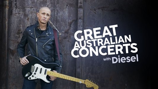 Great Australian Concerts with Diesel