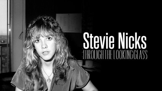 Stevie Nicks: Through the Looking Glass