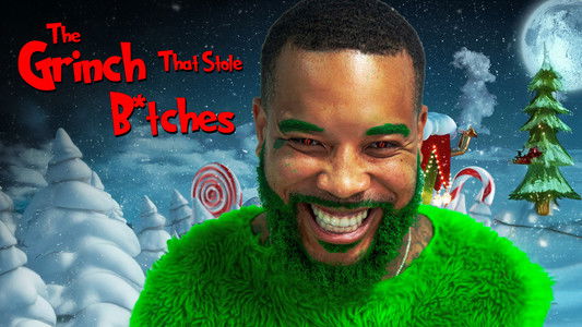 The Grinch That Stole B*tches