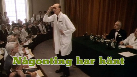 Någonting har hänt