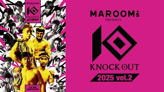 MAROOMS presents KNOCK OUT 2025 vol.2