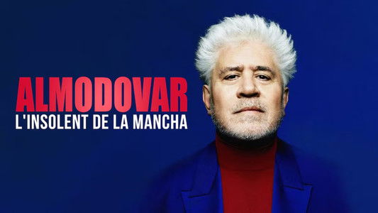Almodóvar, l'insolent de la Mancha