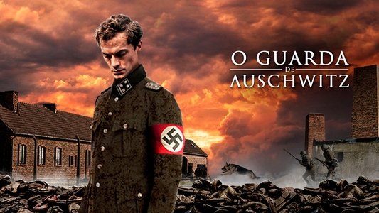 The Guard of Auschwitz