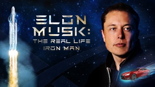 Elon Musk: The Real Life Iron Man