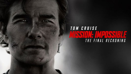 Mission: Impossible - The Final Reckoning