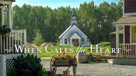 When Calls the Heart