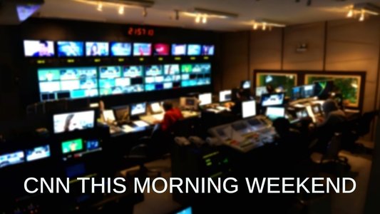 CNN This Morning Weekend