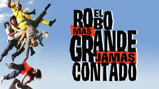 El robo más grande jamás contado