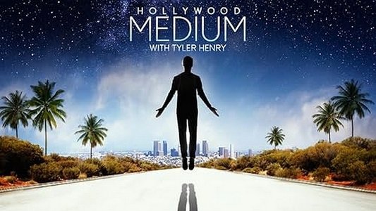 Hollywood Medium with Tyler Henry