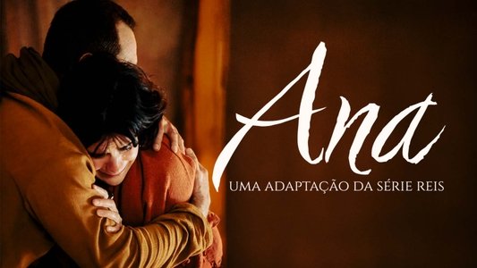 Ana: Uma adaptação da série Reis