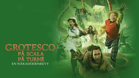 Grotesco: en näradödenrevy