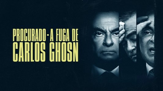 Wanted: The Escape of Carlos Ghosn