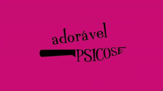 Adorável Psicose