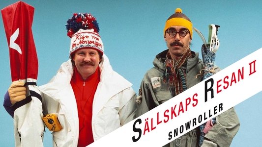 Sällskapsresan II - Snowroller