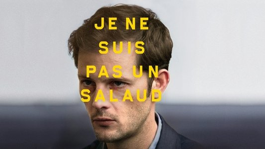 Je ne suis pas un salaud