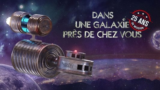 Dans une galaxie près de chez vous : 25 ans de mission