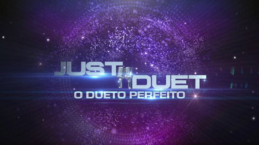 Just Duet - O Dueto Perfeito