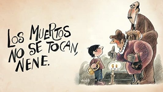 Los muertos no se tocan, nene